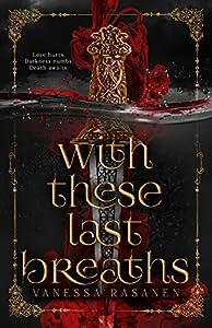 With These Last Breaths