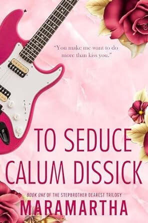 To Seduce Calum Dissick