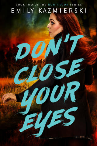 Don't Close Your Eyes